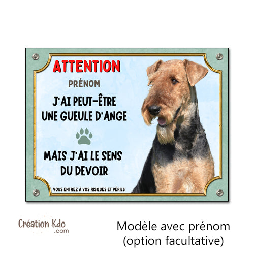 Plaque Airedale j'ai peut-être une gueule d'ange pancarte Je monte la garde panneau