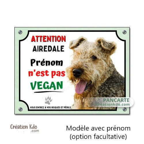 plaque attention au chien airedale pas vegan humour panneau portail je monte la garde pancarte