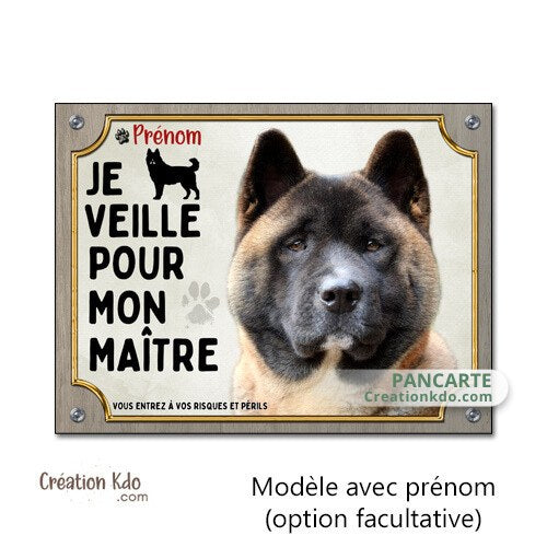plaque akita américain je veille pour mon maitre panneau chien monte la garde