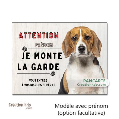 Plaque Attention Je monte la garde panneau portail chien Beagle