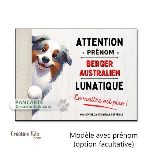 berger australien plaque attention au chien panneau portail je monte la garde lunatique