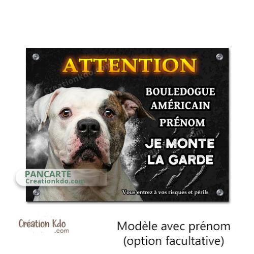 Plaque Attention Bouledogue Américain Je monte la garde panneau portail version personnalisée photo prénom