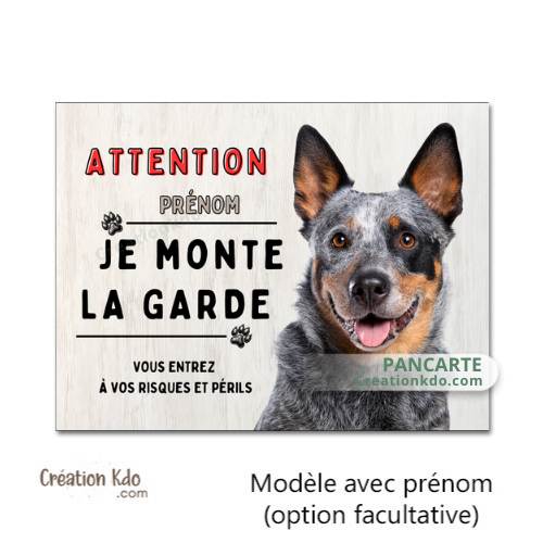 Plaque Bouvier Australien panneau Je monte la garde personnalisé pancarte