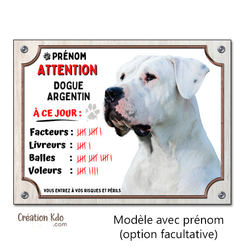 Plaque Dogue Argentin humour à ce jour Panneau chien portail