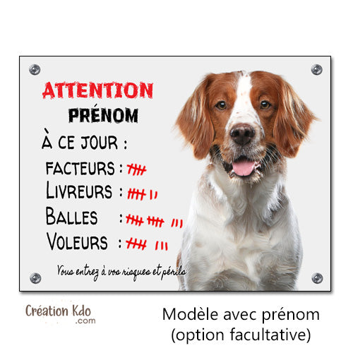 Plaque humour Épagneul Breton à ce jour Panneau chien portail