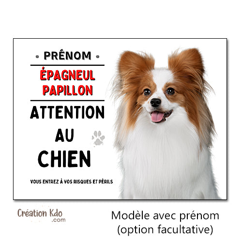 Plaque Attention au chien Épagneul Papillon Panneau portail