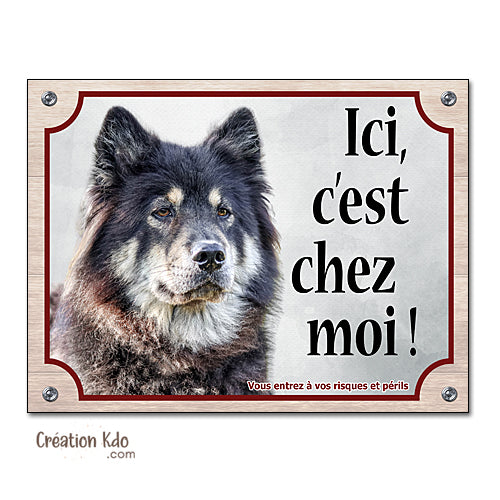 Plaque Eurasier Ici, c'est chez moi (pelage noir et feu) Attention au chien Panneau de portail
