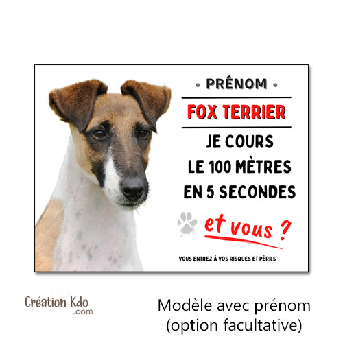 Plaque Fox Terrier Humour Je cours le 100 mètres en 5 secondes Panneau personnalisé Portail