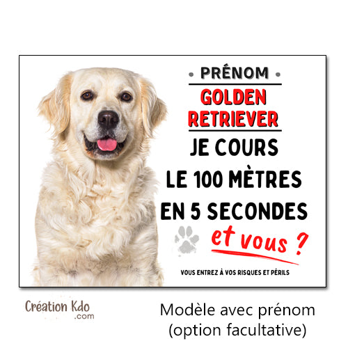 Golden Retriever Plaque humour Attention au chien Je cours le 100 mètres Panneau