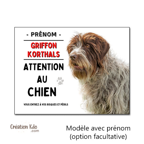 Plaque Attention au chien Griffon Korthals Panneau de portail personnalisé