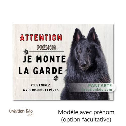 Plaque Groenendael Attention Je monte la garde panneau portail Berger Belge