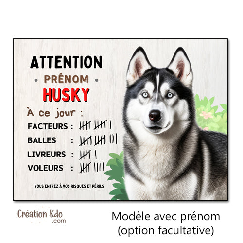 Plaque Attention Husky à ce jour nombre succès panneau chien humour version dessin