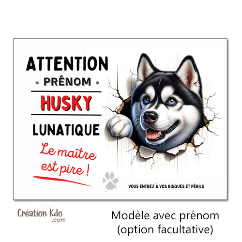 Plaque Husky lunatique panneau portail humour version chien dessin mignon