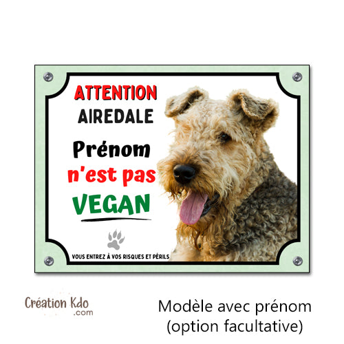 plaque attention au chien airedale pas vegan humour panneau portail je monte la garde pancarte personnalisée