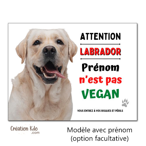 Labrador je ne suis pas vegan Plaque humour Attention au chien Panneau de portail