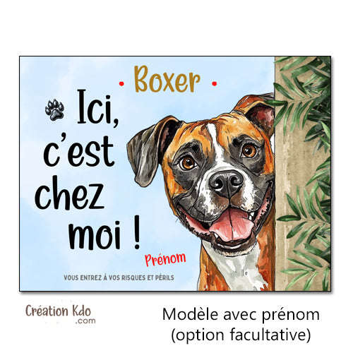 panneau attention au chien boxer ici c'est chez moi plaque monte la garde déco à personnaliser