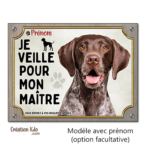 Plaque chien Braque Allemand Je veille pour mon maître panneau