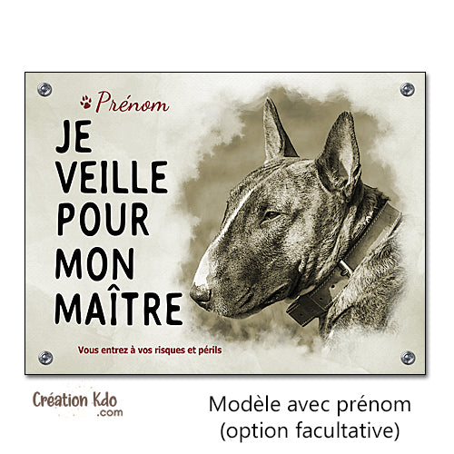 Plaque chien Bull Terrier Je veille pour mon maître panneau sépia
