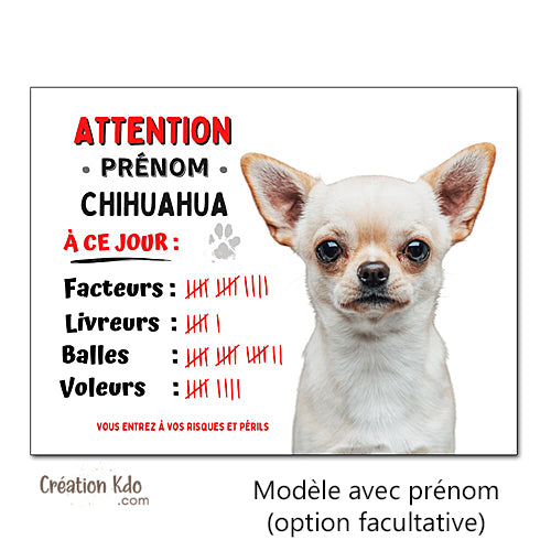 Plaque Chihuahua humour à ce jour Panneau portail attention au chien