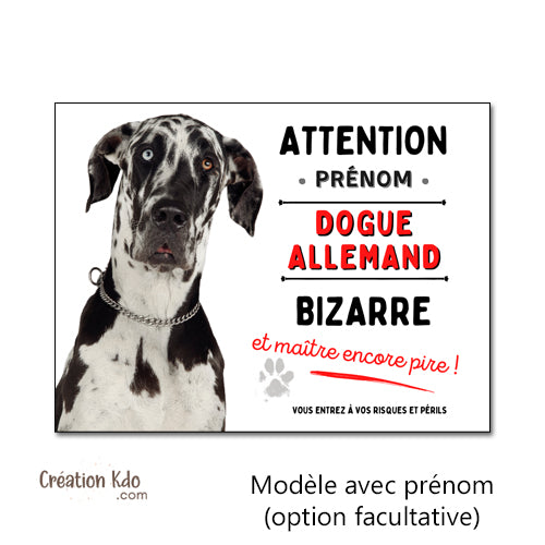 Plaque Dogue Allemand bizarre Panneau humour attention au chien portail (pelage arlequin)