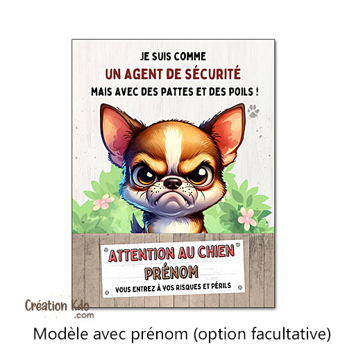 Plaque humour Attention au Chien Chihuahua Agent de sécurité Panneau portail