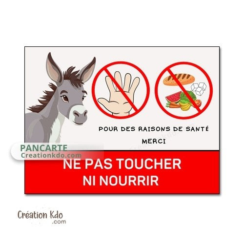 panneau ne pas nourrir les ânes plaque de box ne pas donner à manger aux animaux chevaux pancarte écurie prairie