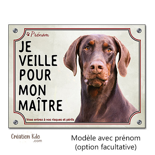 Plaque Dobermann Je veille pour mon maître Panneau chien portail pelage rouge et feu
