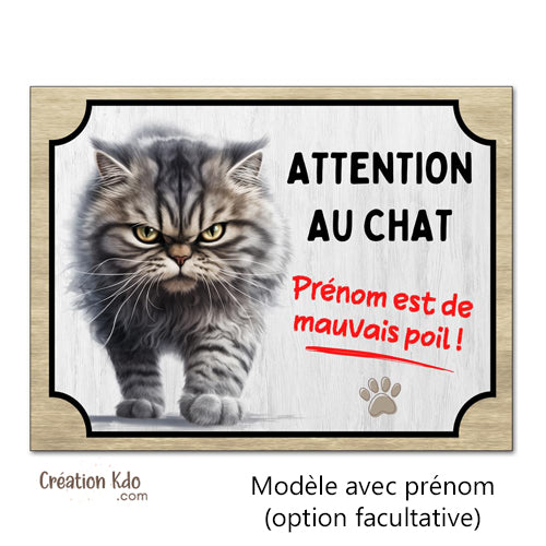 Plaque humour Attention au chat il est de mauvais poil (angora gris tigré) Panneau