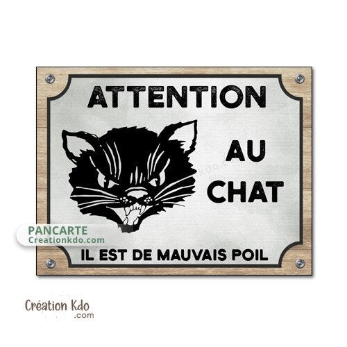 plaque humour attention au chat il est de mauvais poil panneau