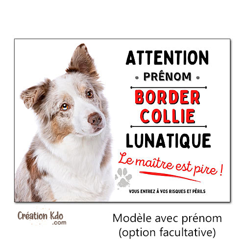 panneau border collie lunatique rouge merle attention au chien portail plaque je monte la garde pancarte