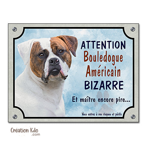 plaque humour bouledogue américain bizarre panneau attention au chien