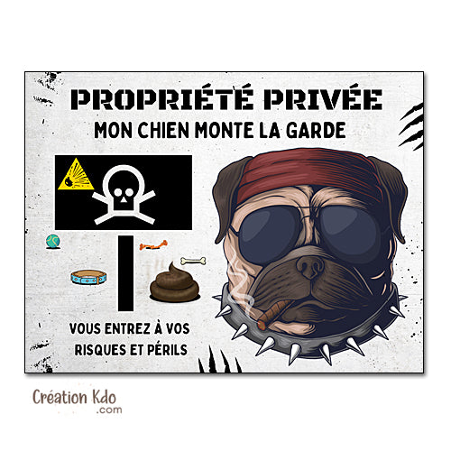 Plaque Propriété privée mon chien monte la garde Humour terrain miné