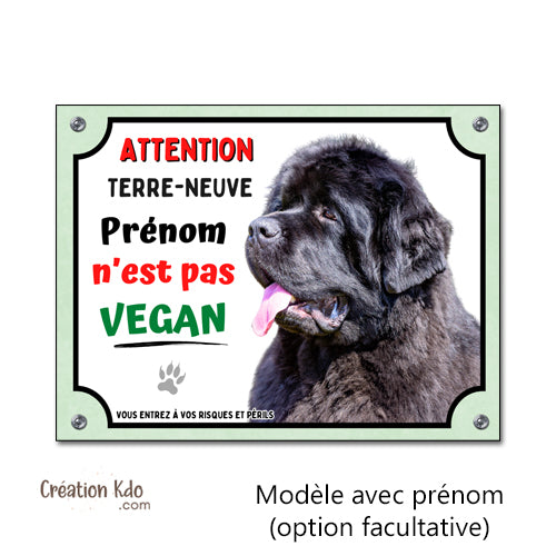 Plaque Terre-Neuve Noir Humour "Je ne suis pas Vegan" - Panneau Portail Aluminium