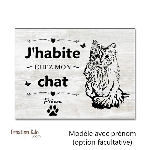 panneau j'habite chez mon chat plaque