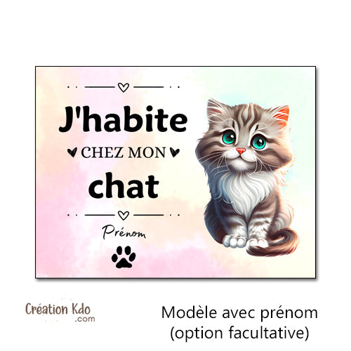 panneau j'habite chez mon chat plaque décorative chaton personnalisé