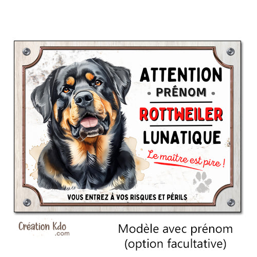 Plaque Attention Rottweiler lunatique déco Panneau chien portail version style aquarelle