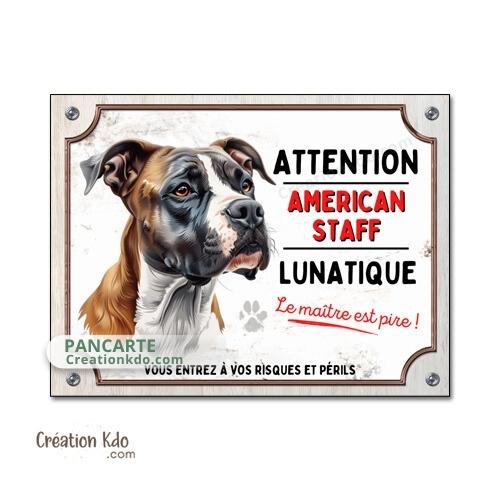 plaque chien humour personnalisé american staff lunatique panneau portail