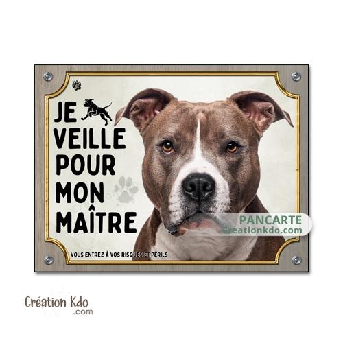 panneau je monte la garde american staff amstaff veille pour mon maître plaque chien