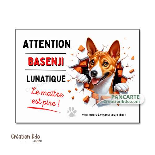 plaque humour basenji lunatique humour panneau attention au chien je monte la garde