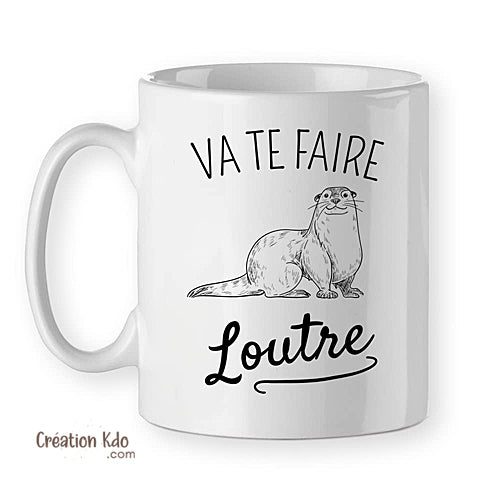 tasse humour va te faire loutre mug drôle