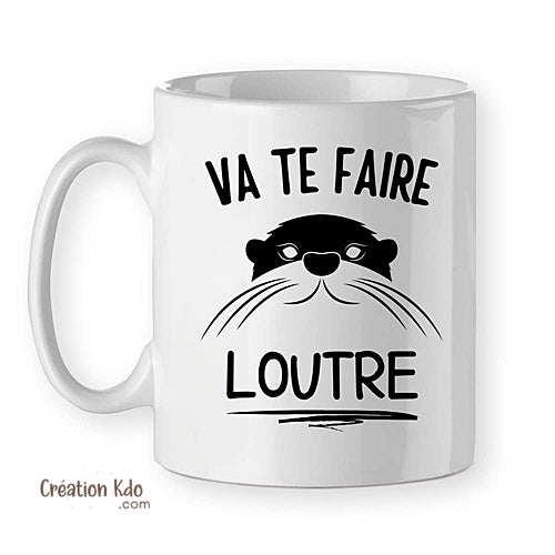 tasse humour va te faire loutre mug drôle