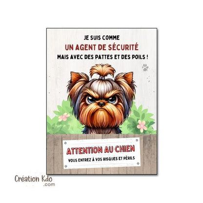 yorkshire je monte la garde plaque attention au chien panneau pancarte