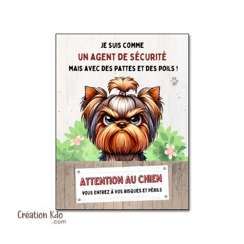 yorkshire je monte la garde plaque attention au chien panneau pancarte