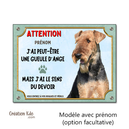 Plaque Airedale j'ai peut-être une gueule d'ange pancarte Je monte la garde panneau
