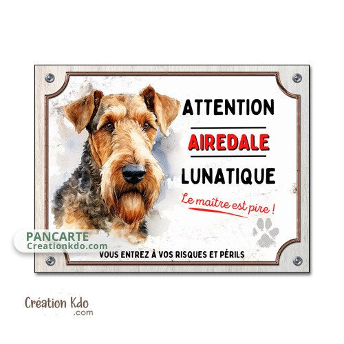 panneau je monte la garde airedale terrier lunatique plaque chien portail