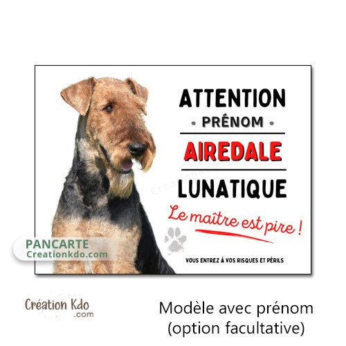 plaque attention au chien airedale lunatique humour panneau portail je monte la garde pancarte