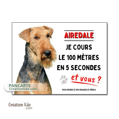plaque airedale panneau je monte la garde pancarte chien humour je cours le 100 mètres