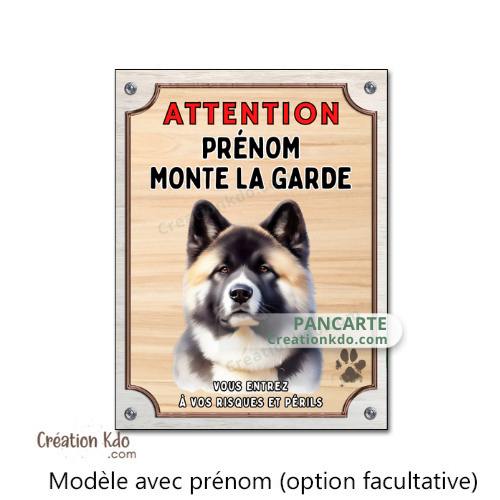 Plaque Akita américain Attention Je monte la garde panneau portail personnalisé