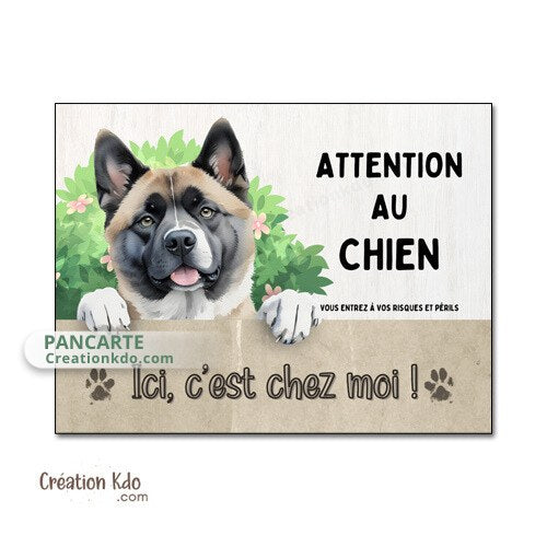 akita américain plaque attention au chien panneau portail je monte la garde pancarte