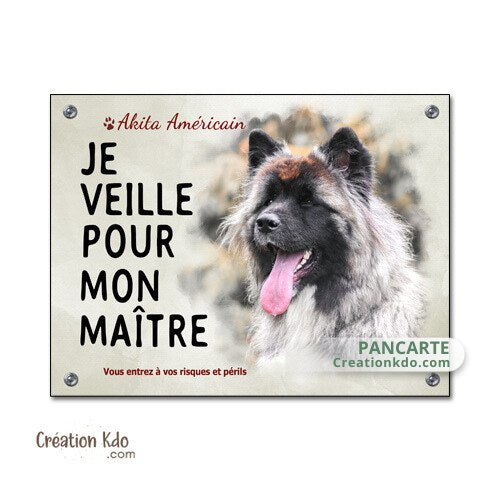 panneau akita américain poil long plaque chien je monte la garde veille pour mon maitre